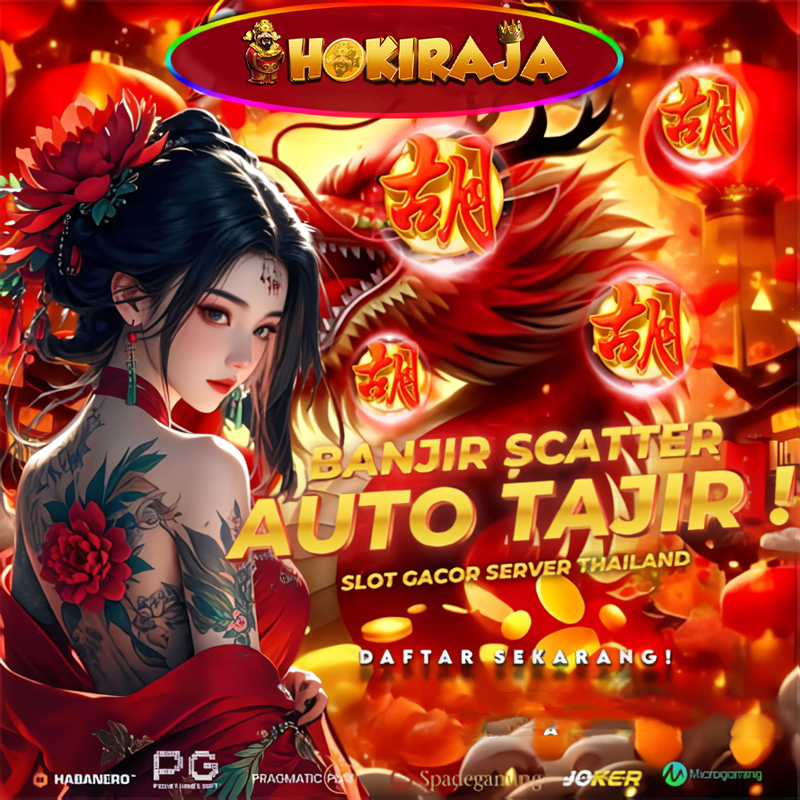 HOKIRAJA : SITUS SLOT ONLINE GACOR HARI INI